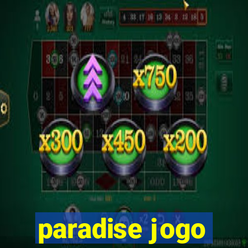 paradise jogo